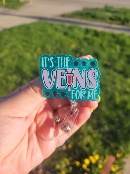 Veins For Me Badge Reel